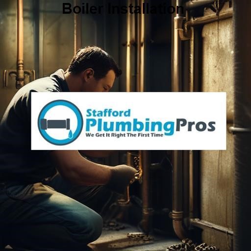 Stafford Plumbing Pros Boiler Installation