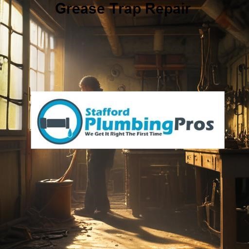 Stafford Plumbing Pros Grease Trap Repair
