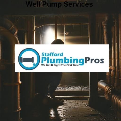 Stafford Plumbing Pros Well Pump Services